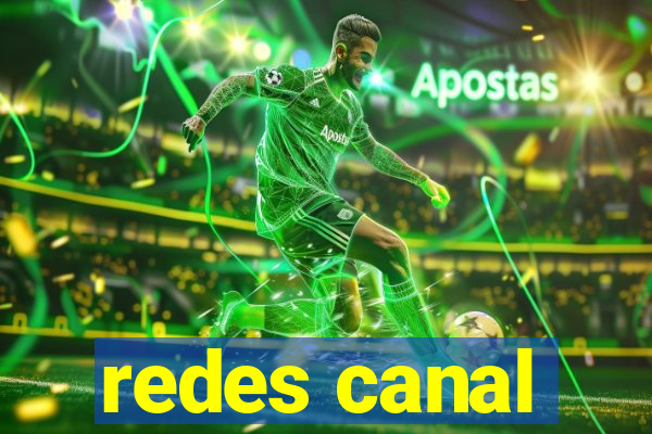 redes canal
